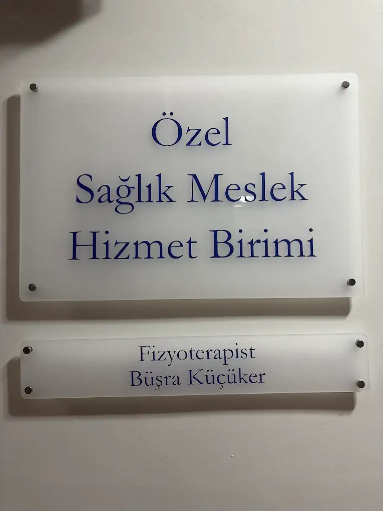 FİZYOTERAPİST BÜŞRA KÜÇÜKER ÖZEL SAĞLIK MESLEK HİZMET BİRİMİ