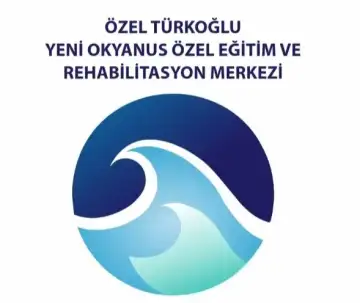 Özel Türkoğlu Yeni Okyanus Özel Eğitim ve rehabilitasyon merkezi