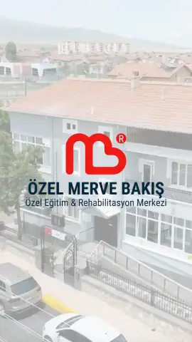 Özel Merve Bakış Özel Eğitim Ve Rehabilitasyon Merkezi - Çocuk Bakım Merkezi - Niğde