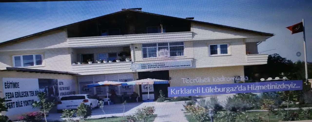 Lüleburgaz Özel Irmak Özel Eğitim Ve Rehabilitasyon Merkezi